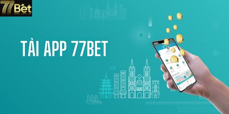 tải app 77bet