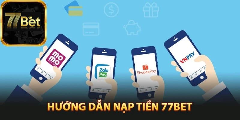 nạp tiền 77bet